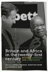 bokomslag Britain and Africa in the Twenty-First Century