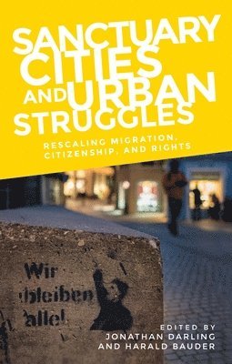 bokomslag Sanctuary Cities and Urban Struggles