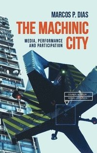 bokomslag The Machinic City