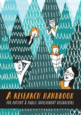 Penny Bee, Helen Brooks, Patrick Callaghan, Karina Lovell - research handbook for patient and public involvement researchers, Häftad