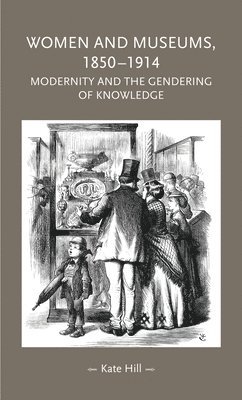 bokomslag Women and Museums, 1850-1914