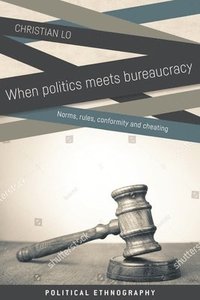 bokomslag When Politics Meets Bureaucracy