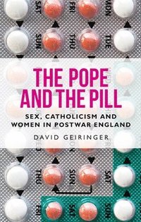 bokomslag The Pope and the Pill