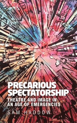 bokomslag Precarious Spectatorship