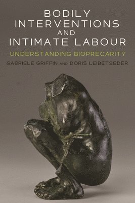 Bodily Interventions and Intimate Labour 1