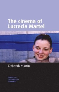bokomslag Cinema of Lucrecia Martel
