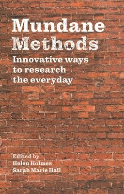 Helen Holmes, Sarah Marie Hall - Mundane Methods, Häftad