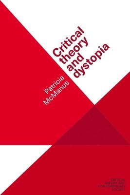 bokomslag Critical Theory and Dystopia