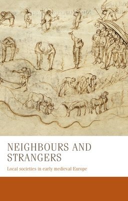 Bernhard Zeller, Charles West, Francesca Tinti, Marco Stoffella, Nicolas Schroeder, Carine van Rhijn, Steffen Patzold, Thomas Kohl, Wendy Davies, Miriam Czock - Neighbours and Strangers, Inbunden