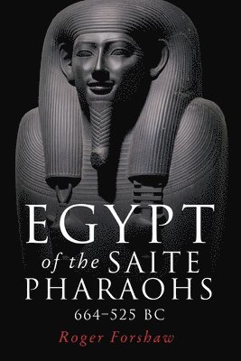 Egypt of the Saite Pharaohs, 664525 Bc 1