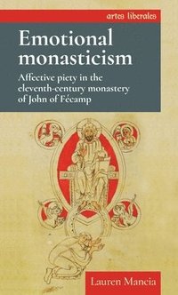 bokomslag Emotional Monasticism