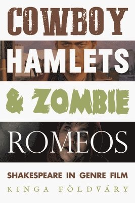 bokomslag Cowboy Hamlets and Zombie Romeos