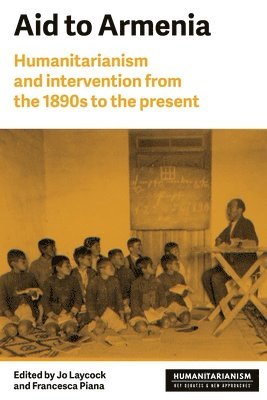 Joanne Laycock, Francesca Piana - Aid to Armenia, Inbunden