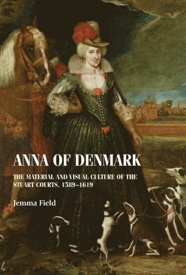Jemma Field - Anna of Denmark, Inbunden