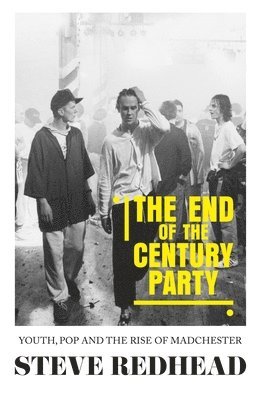 Steve Redhead - End-Of-The-Century Party, Häftad