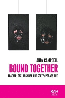 Andy Campbell - Bound Together, Häftad