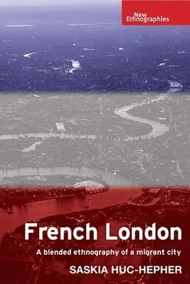 Saskia Huc-Hepher - French London, Inbunden