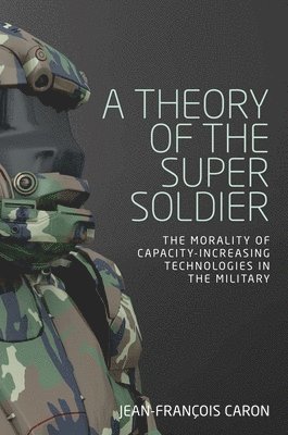 bokomslag A Theory of the Super Soldier