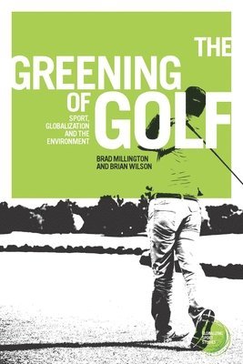Brad Millington, Brian Wilson - Greening of Golf, Häftad