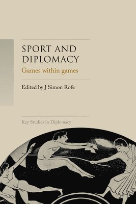 J. Simon Rofe - Sport and Diplomacy, Häftad