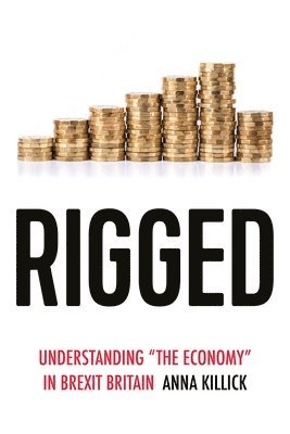 Anna Killick - Rigged, Inbunden
