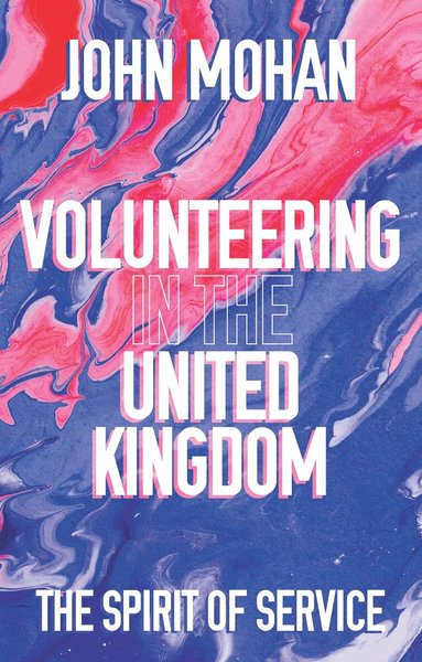 John Mohan - Volunteering in the United Kingdom, Inbunden