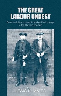bokomslag The Great Labour Unrest