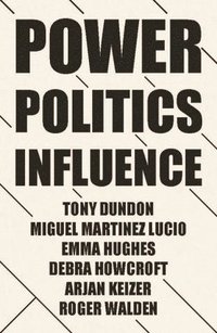 bokomslag Power, Politics and Influence at Work