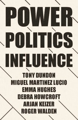 Power, Politics and Influence at Work 1
