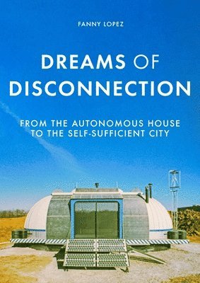 Fanny Lopez - Dreams of Disconnection, Häftad