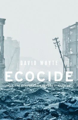 David Whyte - Ecocide, Häftad