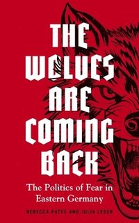 bokomslag The Wolves are Coming Back