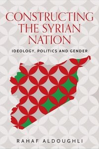 bokomslag Romanticizing Masculinity in Baathist Syria
