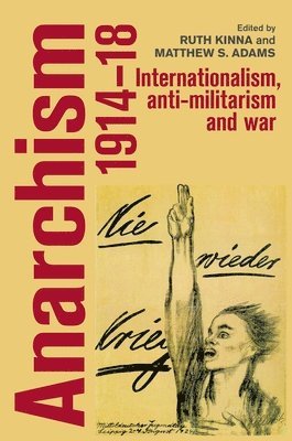 Anarchism, 191418 1
