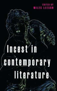 bokomslag Incest in Contemporary Literature
