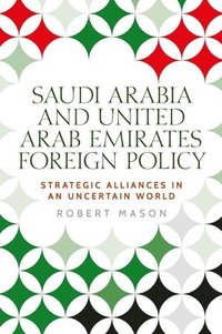 bokomslag Saudi Arabia and the United Arab Emirates