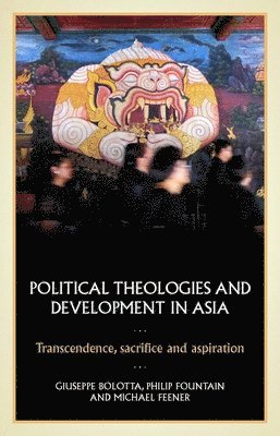 bokomslag Political Theologies and Development in Asia