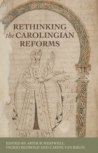 bokomslag Rethinking the Carolingian Reforms