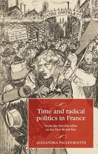 bokomslag Time and Radical Politics in France