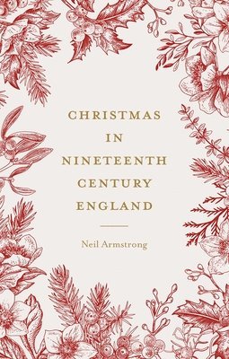 bokomslag Christmas in Nineteenth-Century England
