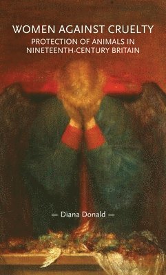 Diana Donald - Women Against Cruelty, Häftad