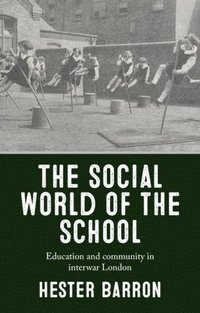 bokomslag The Social World of the School