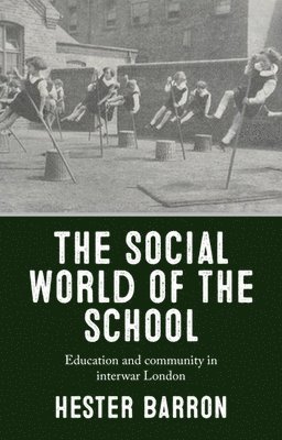 The Social World of the School 1