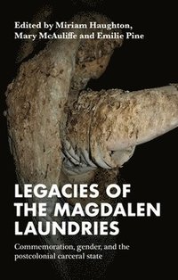bokomslag Legacies of the Magdalen Laundries