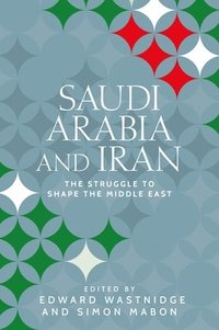 bokomslag Saudi Arabia and Iran