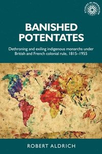 bokomslag Banished Potentates