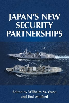 Japan's New Security Partnerships 1