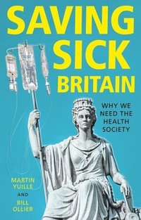 bokomslag Saving Sick Britain