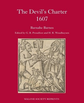 Richard Proudfoot, H. R. Woudhuysen - Devil's Charter, Inbunden