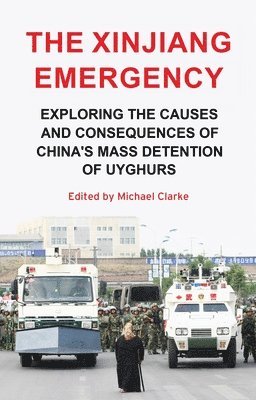 Michael Clarke - Xinjiang Emergency, Häftad